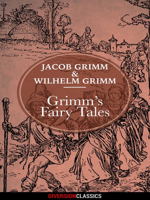 Title details for Grimm's Fairy Tales (Diversion Classics) by Jacob Grimm - Available